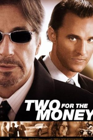 Two for the Money (2005) พลิกเหลี่ยม มนุษย์เงินล้าน