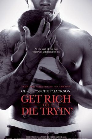 Get Rich or Die Tryin' (2005) สู้ยิบตาเพื่อฝั่งฝัน