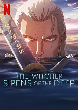 The Witcher: Sirens of the Deep (2025) เดอะ วิทเชอร์ นักล่าจอมอสูร: ไซเรนแห่งทะเลลึก