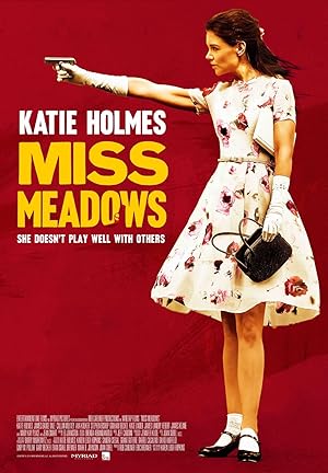 Miss Meadows (2014) มิส เมโดวส์ คุณครูวายร้าย