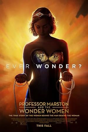 Professor Marston and the Wonder Women (2017) กำเนิดวันเดอร์วูแมน