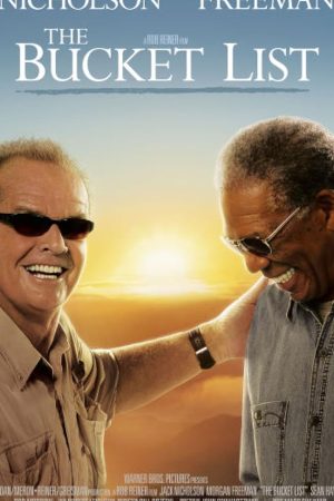The Bucket List (2007) คู่เกลอ กวนไม่เสร็จ